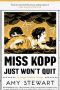 [Kopp Sisters 04] • Miss Kopp Just Won't Quit